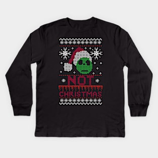 Not Christmas Kids Long Sleeve T-Shirt